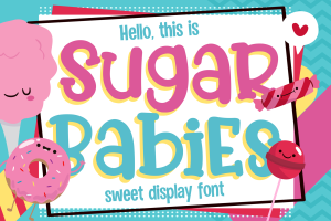 Sugar Babies – Sweet Display Font