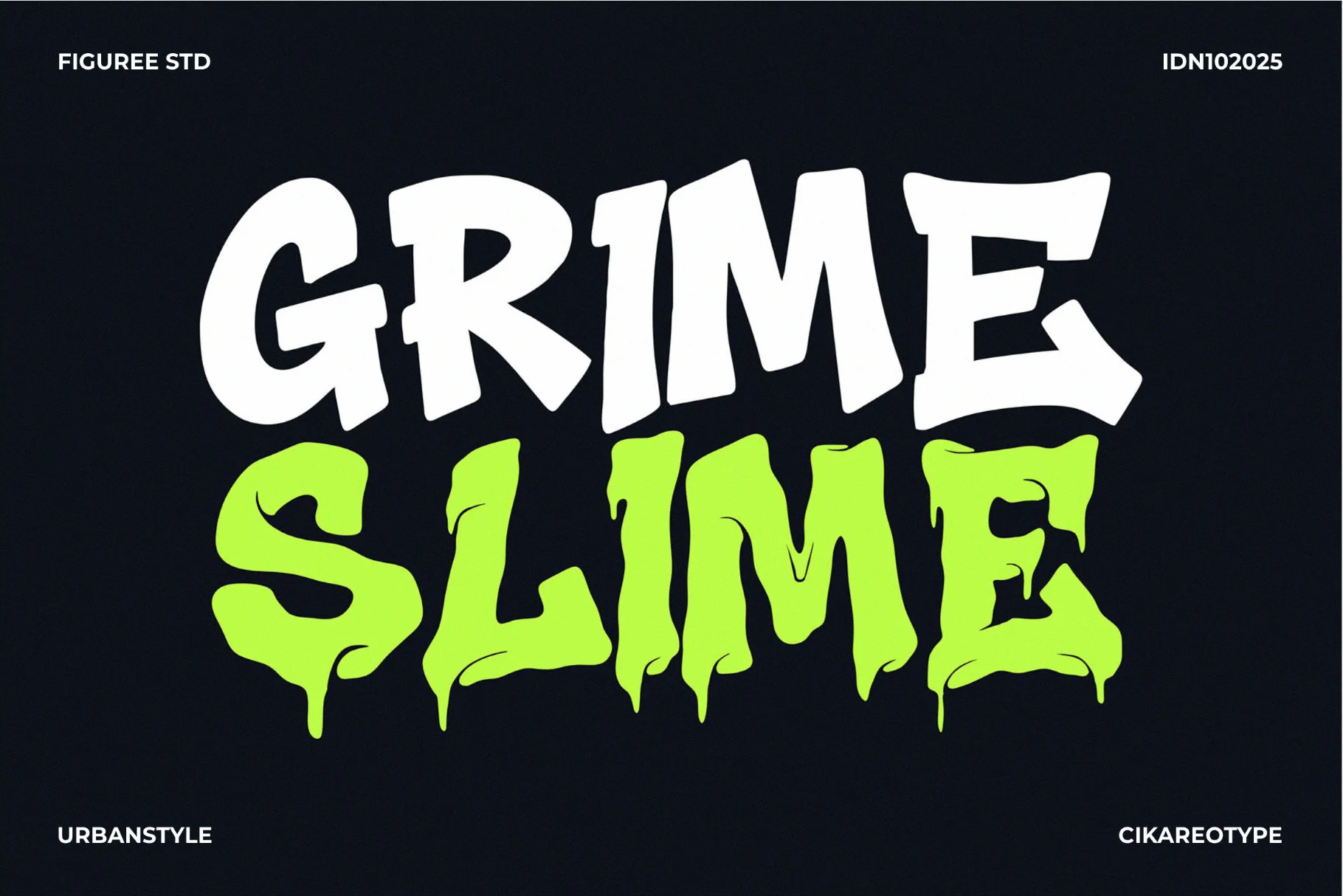Grime Slime – Dripping Graffiti Font
