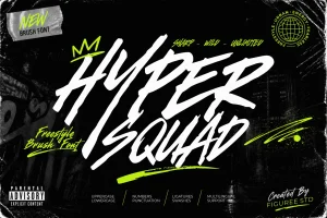 Hyper Squad – Freestyle Brush Font